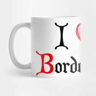 I love Bordeaux Mug